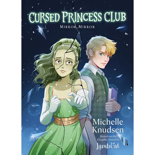 Cursed Princess Club Novel 2: Mirror, Mirror