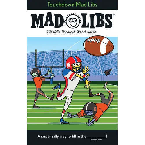 Touchdown Mad Libs: World's Greatest Word Game about Football
