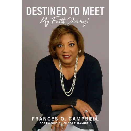 Destined To Meet: My Faith Journey!