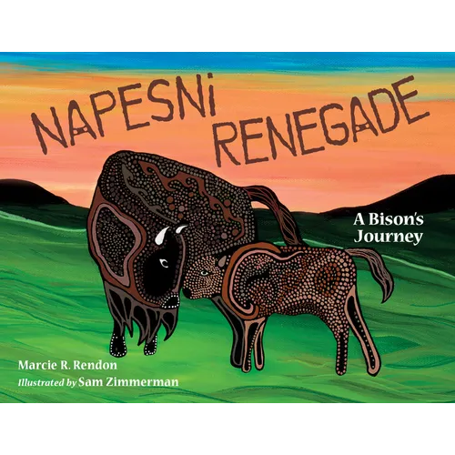 Napesni Renegade: A Bison's Journey