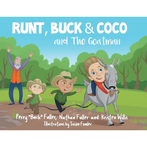 Runt, Buck, and Coco and The Goatman