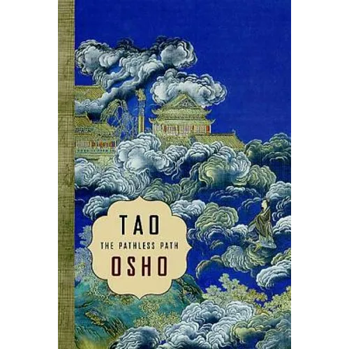 Tao: The Pathless Path: The Pathless Path