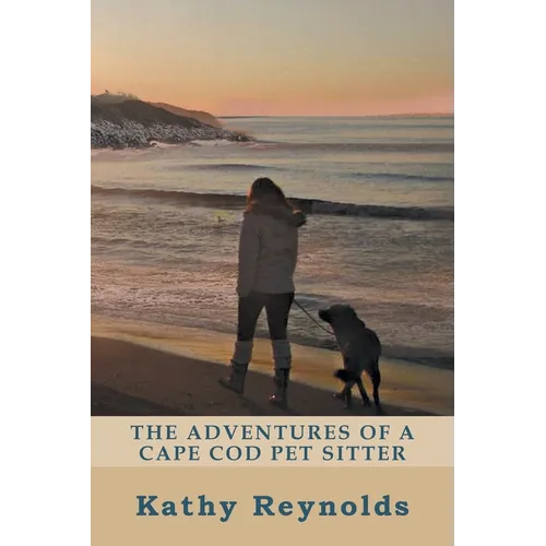 The Adventures of a Cape Cod Pet Sitter