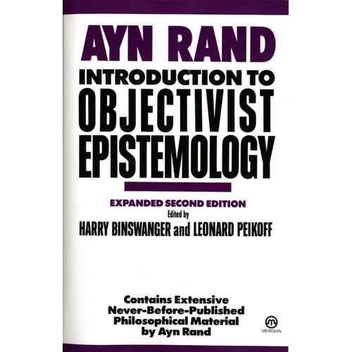 Introduction to Objectivist Epistemology: Expanded Second Edition