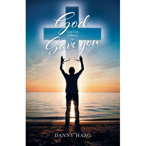 God Can Use Others to Save You