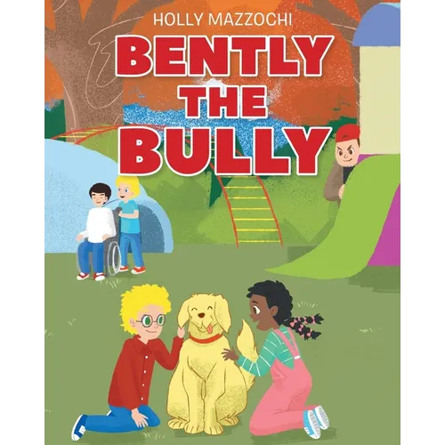 Bently the Bully