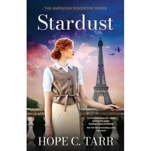 Stardust: A sweeping and unputdownable heart-wrenching romance of first love during WW2