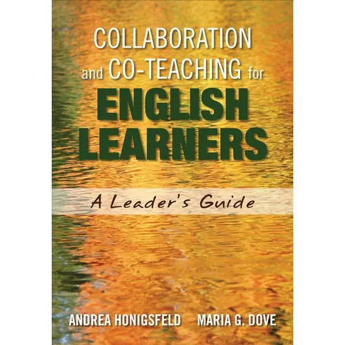 Collaboration and Co-Teaching for English Learners: A Leader′s Guide - Paperback