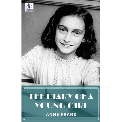 The Diary of a Young Girl by Anne Frank