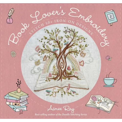 Book Lover's Embroidery: Stitch 50+ Iron-On Designs