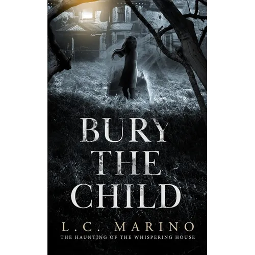 Bury The Child