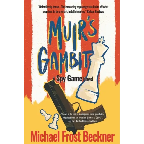Muir's Gambit: The Epic Spy Game Origin Story