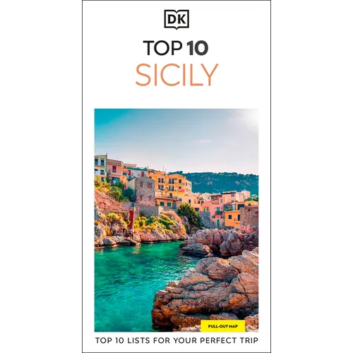 DK Top 10 Sicily: Top 10 Lists for Your Perfect Trip, Plus an All-Weather Folded Map