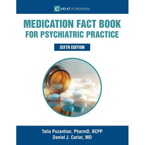 Medication Fact Book for Psychiatric Practice