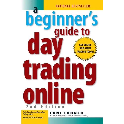 A Beginner's Guide to Day Trading Online 2nd Edition