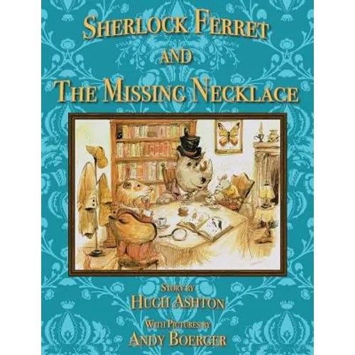 Sherlock Ferret and the Missing Necklace