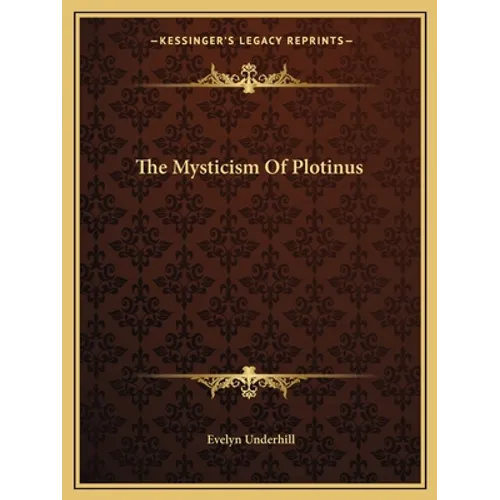 The Mysticism Of Plotinus