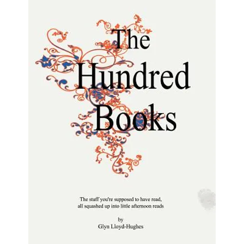 The Hundred Books: All the stuff you're supposed to have read.