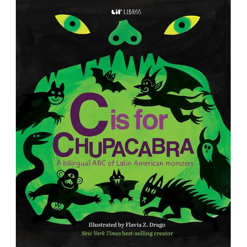 C Is for Chupacabra (Bilingual: English & Spanish)