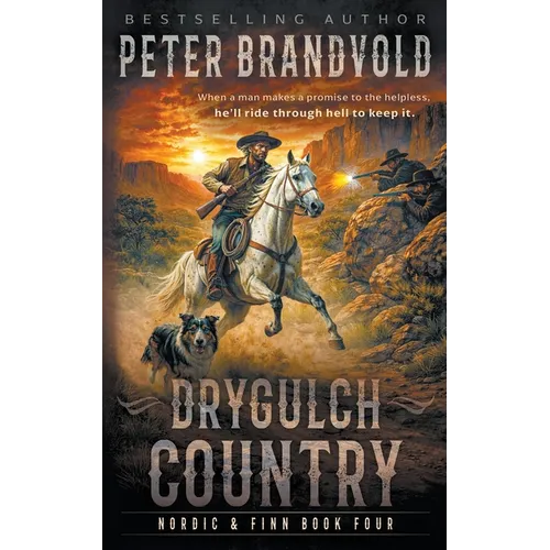 Drygulch Country: A Classic Western Series