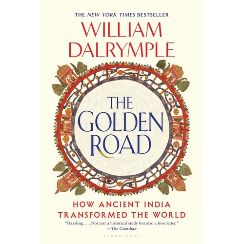 The Golden Road: How Ancient India Transformed the World