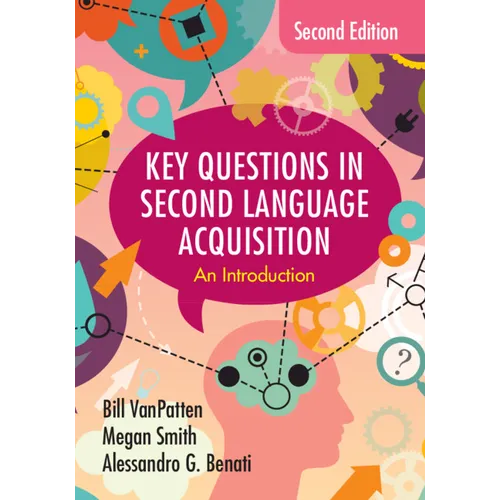 Key Questions in Second Language Acquisition
