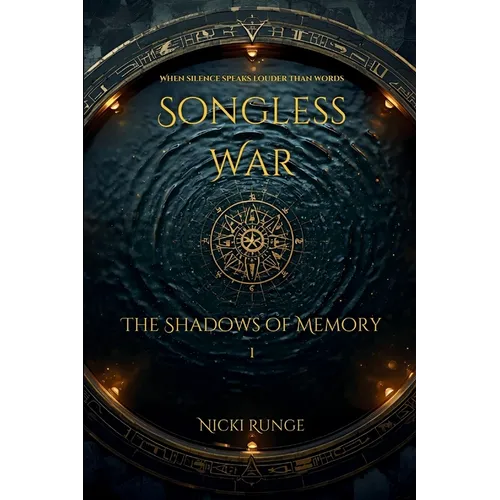Songless War: The Shadows of Memory
