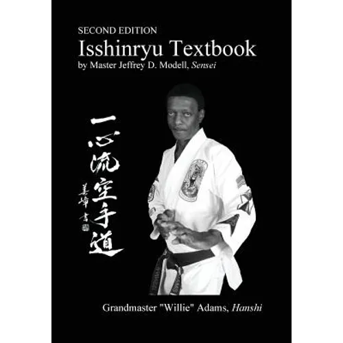 Isshinryu Textbook: Second Edition