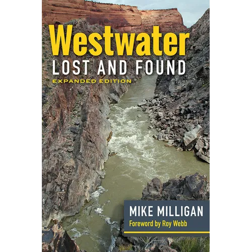 Westwater Lost and Found: Expanded Edition