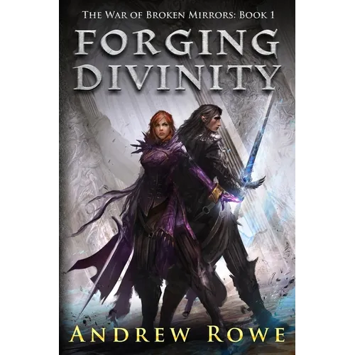 Forging Divinity