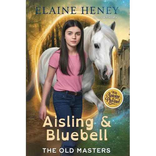 Aisling & Bluebell with Antoine de Pluvinel - The Old Masters (Dyslexia friendly)