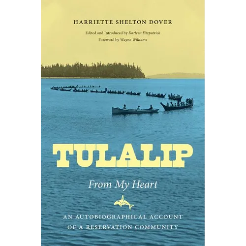 Tulalip, from My Heart: An Autobiographical Account of a Reservation Community