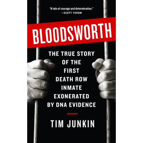Bloodsworth: The True Story of One Man's Triumph over Injustice - Paperback