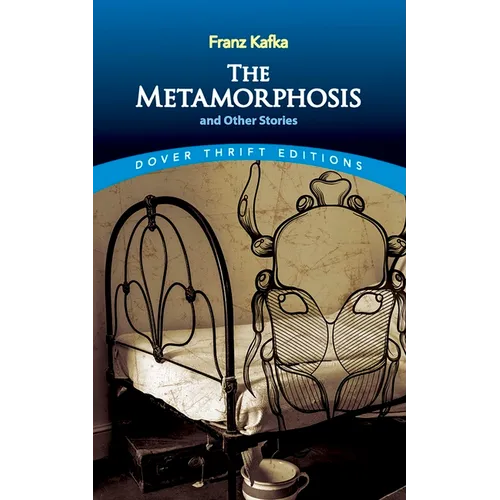 The Metamorphosis and Other Stories