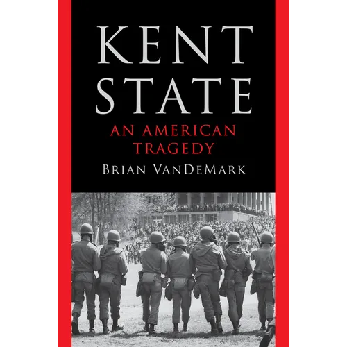 Kent State: An American Tragedy