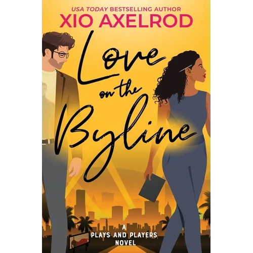 Love on the Byline: A Plays and Players Novel