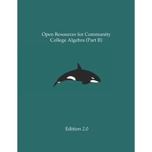 Open Resources for Community College Algebra (Part II)