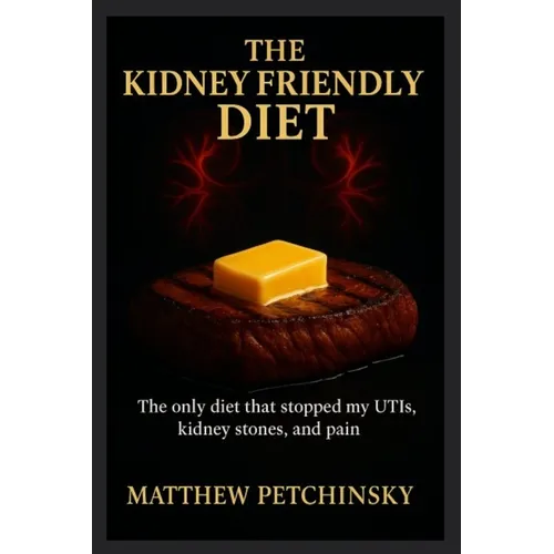 The Kidney Friendly Diet