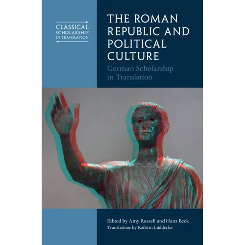 The Roman Republic and Political Culture