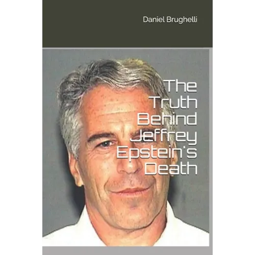 The Truth Behind Jeffrey Epstein's Death