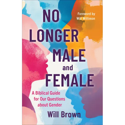 No Longer Male and Female