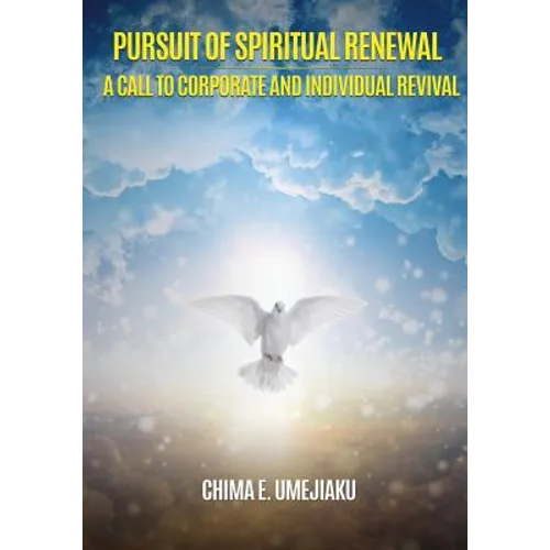 Pursuit of Spiritual Renewal: A Call to Corporate and Individual Revival