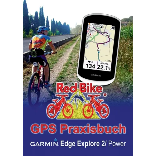GPS Praxisbuch Garmin Edge Explore 2/Power: Funktionen, Einstellungen & Navigation