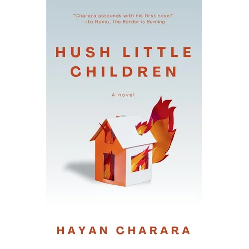 Hush Little Children: The debut novel by poet Hayan Charara