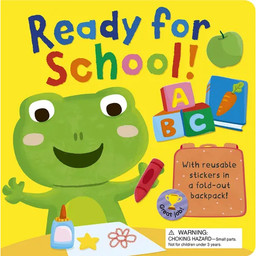 Ready for School!: With Reusable Stickers in a Fold-Out School Bag!