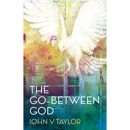 The Go-Between God: New Edition