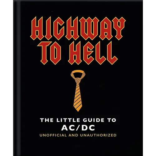 Highway to Hell: The Little Guide to AC/DC