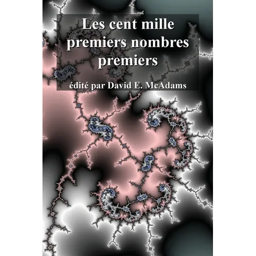 Les cent mille premiers nombres premiers
