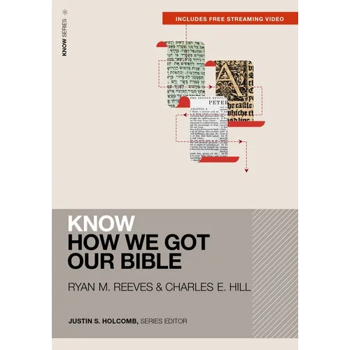 Know How We Got Our Bible (Includes Free Streaming Video)