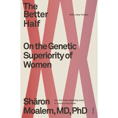 The Better Half: On the Genetic Superiority of Women